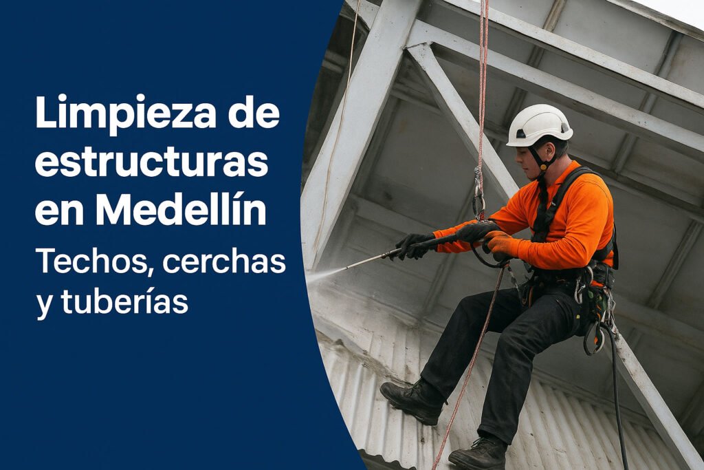 Limpieza-de-estructuras-en-Medellín-Techos,-cerchas-y-tuberías